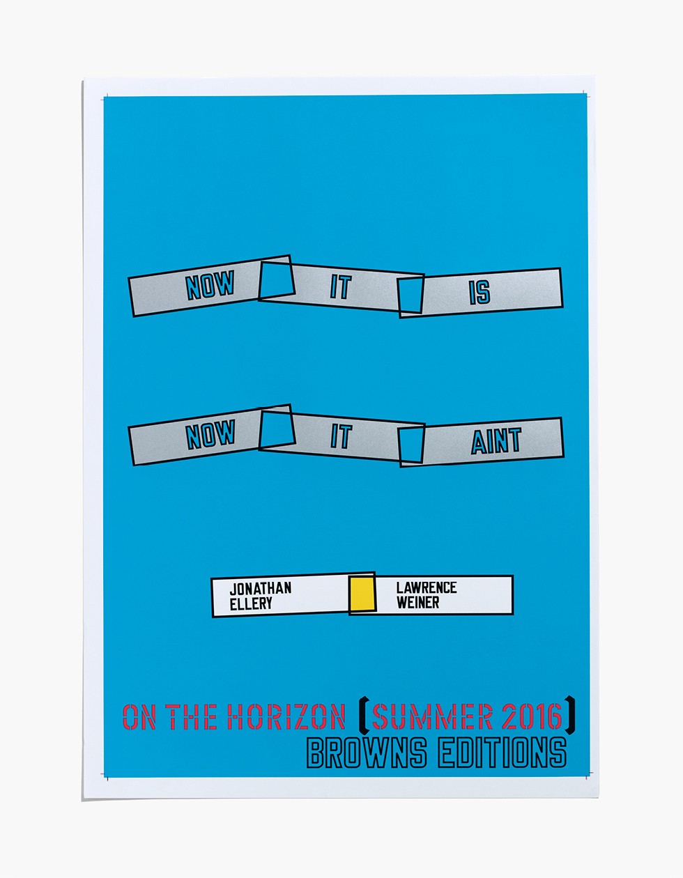 Jonathan Ellery, Jonathan Ellery Art, Jonathan Ellery Artist, Jonathan Ellery Work, Jonathan Ellery Book, Jonathan Ellery Exhibition, Jonathan Ellery Performance, onathan Ellery Lawrence Weiner Now It Is Now It Aint